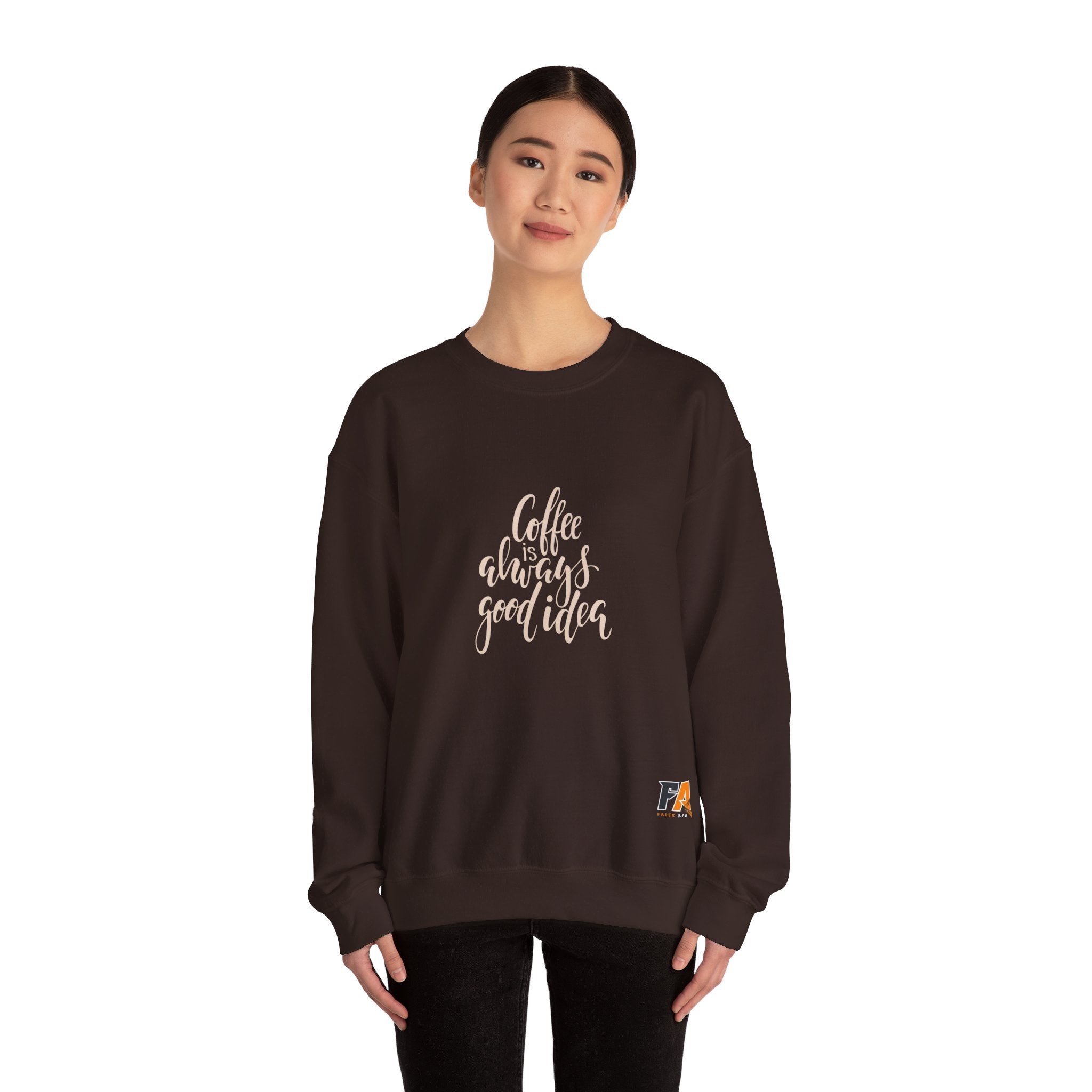 Brown Simple Quote Coffee Sweatshirt