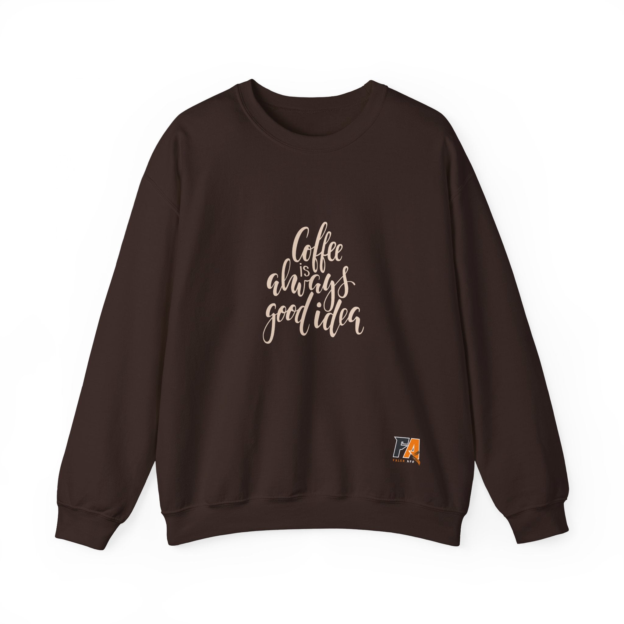 Brown Simple Quote Coffee Sweatshirt